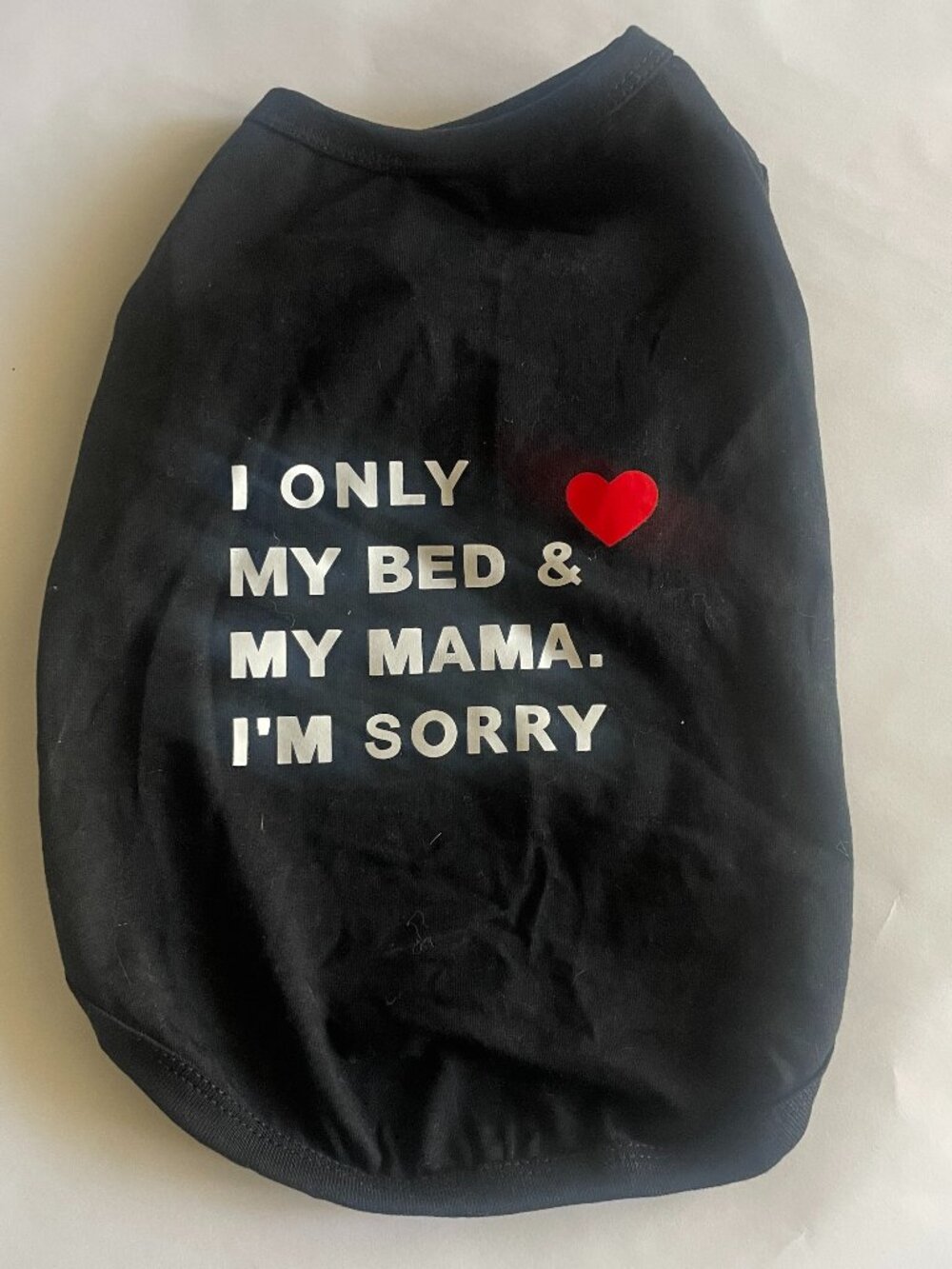 “I Only ❤️ My Bed & My Mama” Pet Tee
